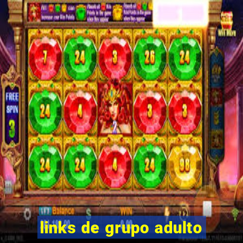 links de grupo adulto